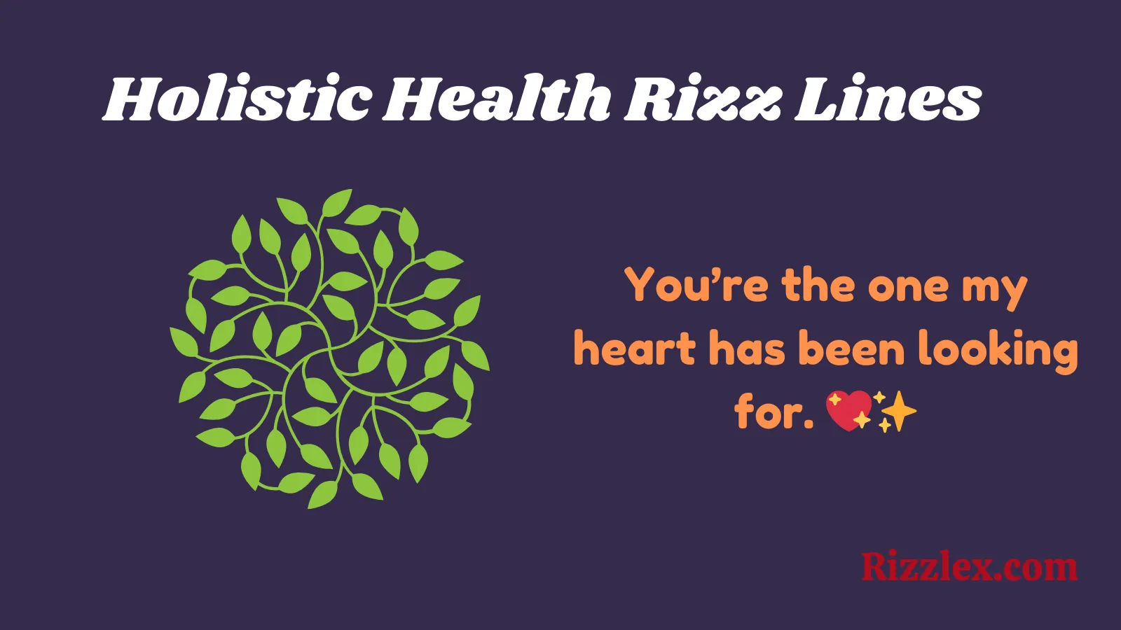 Holistic Health Rizz Lines