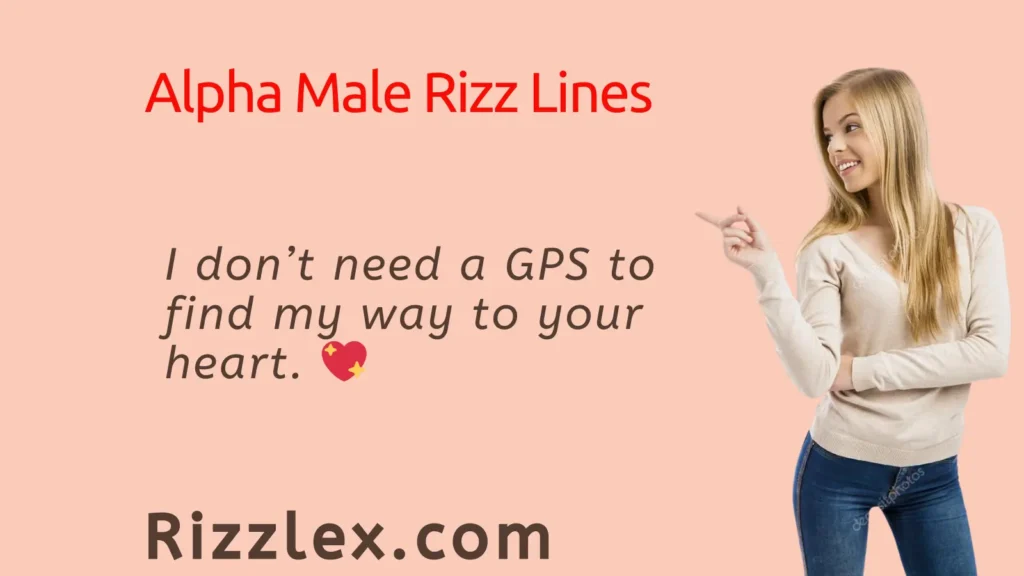 Alpha Male Rizz Lines