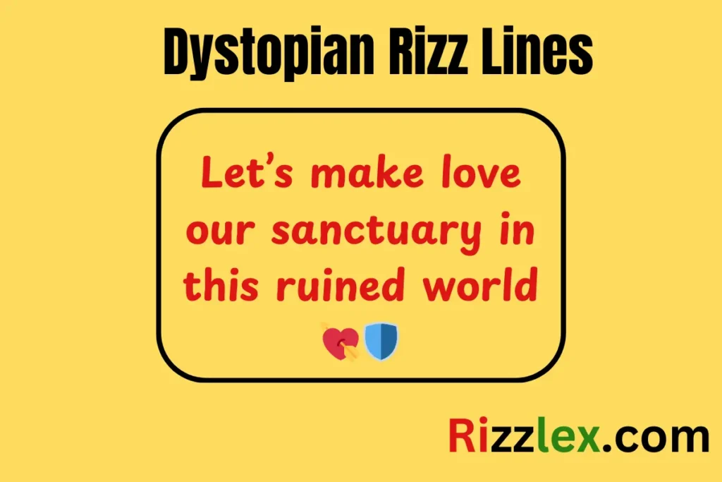 Dystopian Rizz Lines