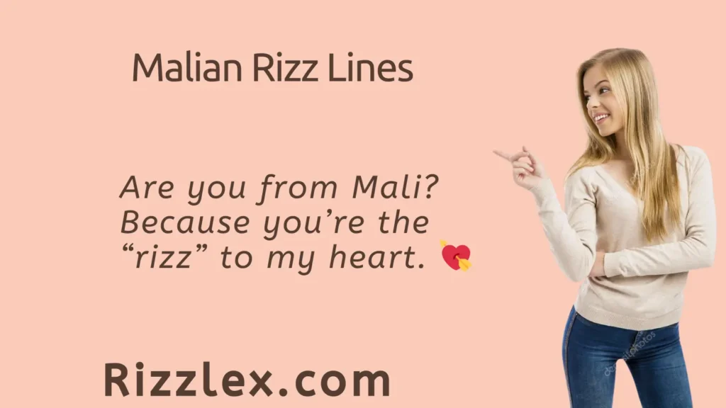 Malian Rizz Lines