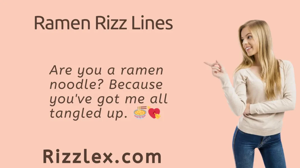 Ramen Rizz Lines