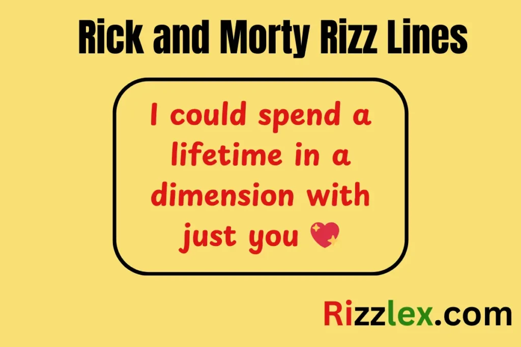 Rick and Morty Rizz Lines