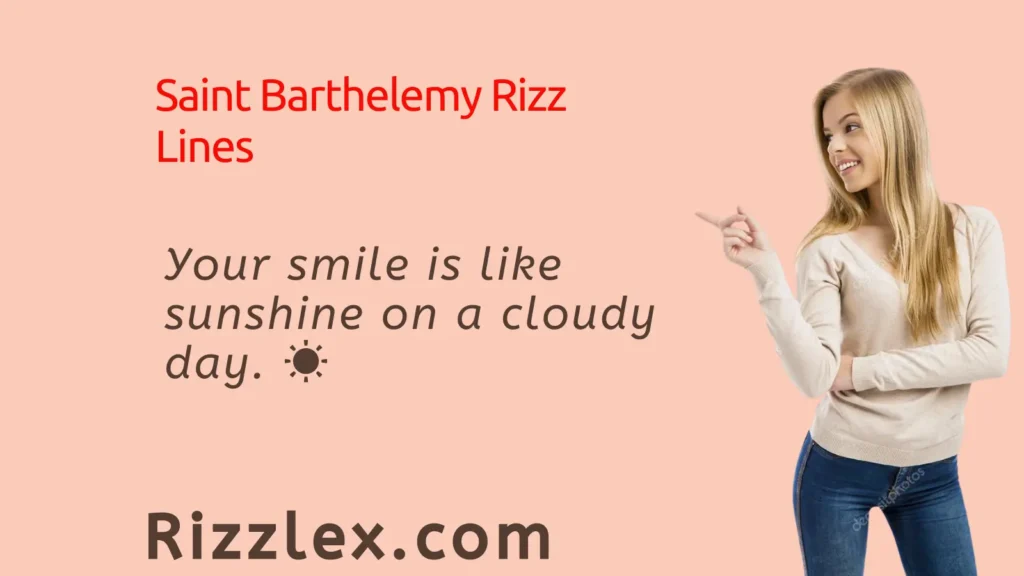 Saint Barthelemy Rizz Lines