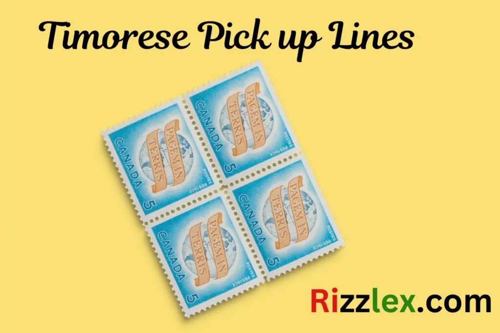 Timorese Pick up Lines