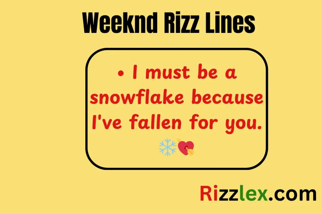Weeknd Rizz Lines