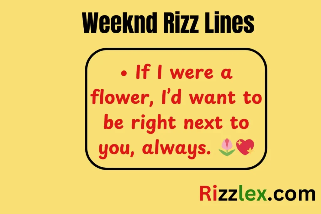 Weeknd Rizz Lines