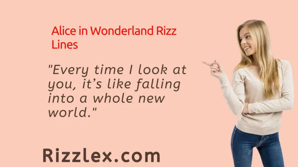 Alice in Wonderland Rizz Lines