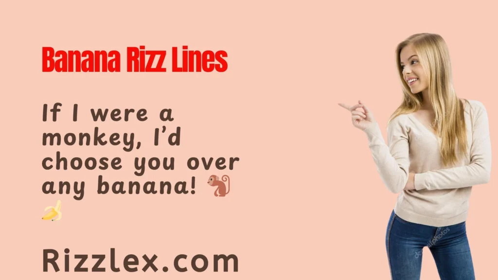 Banana Rizz Lines