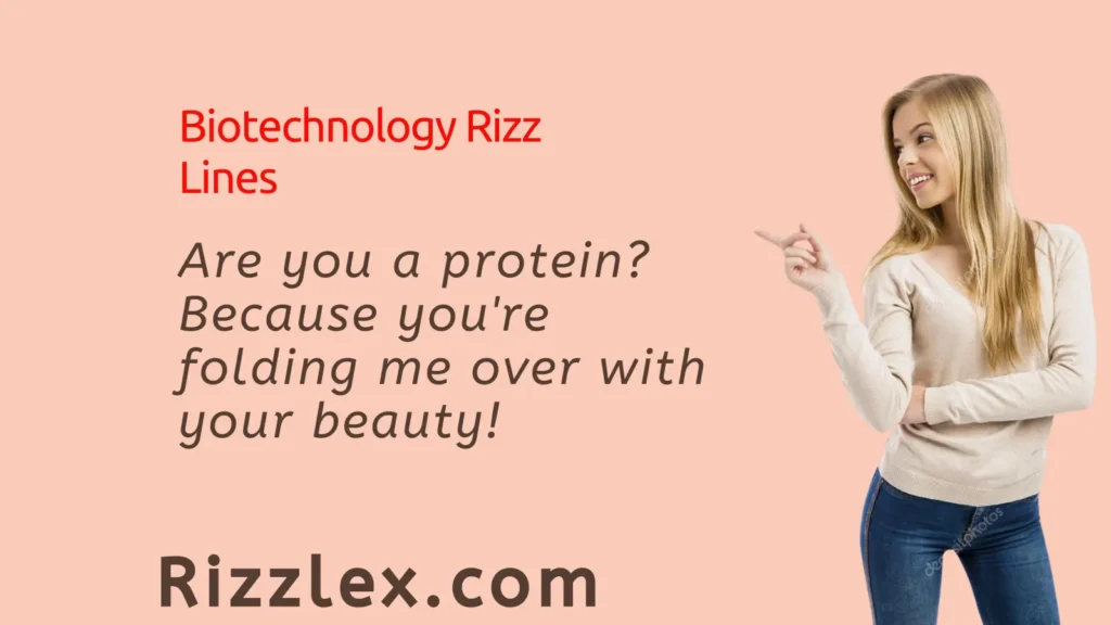 Biotechnology Rizz Lines