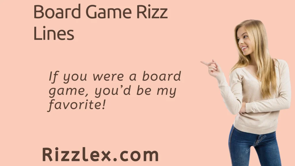 Board Game Rizz Lines