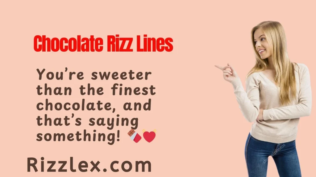 Chocolate Rizz Lines