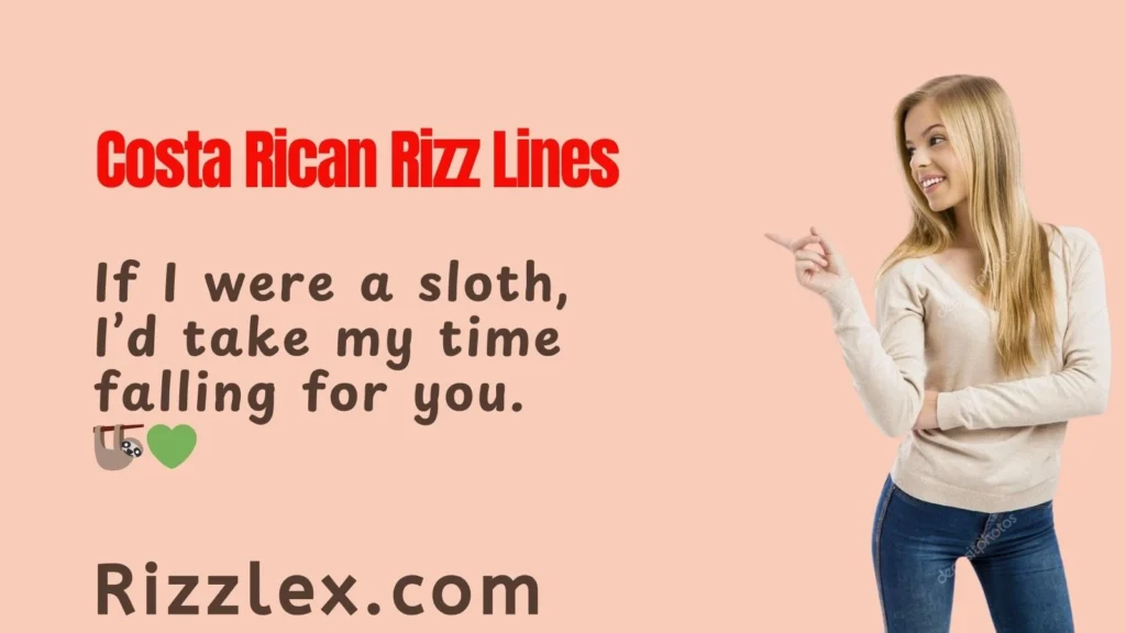 Costa Rican Rizz Lines