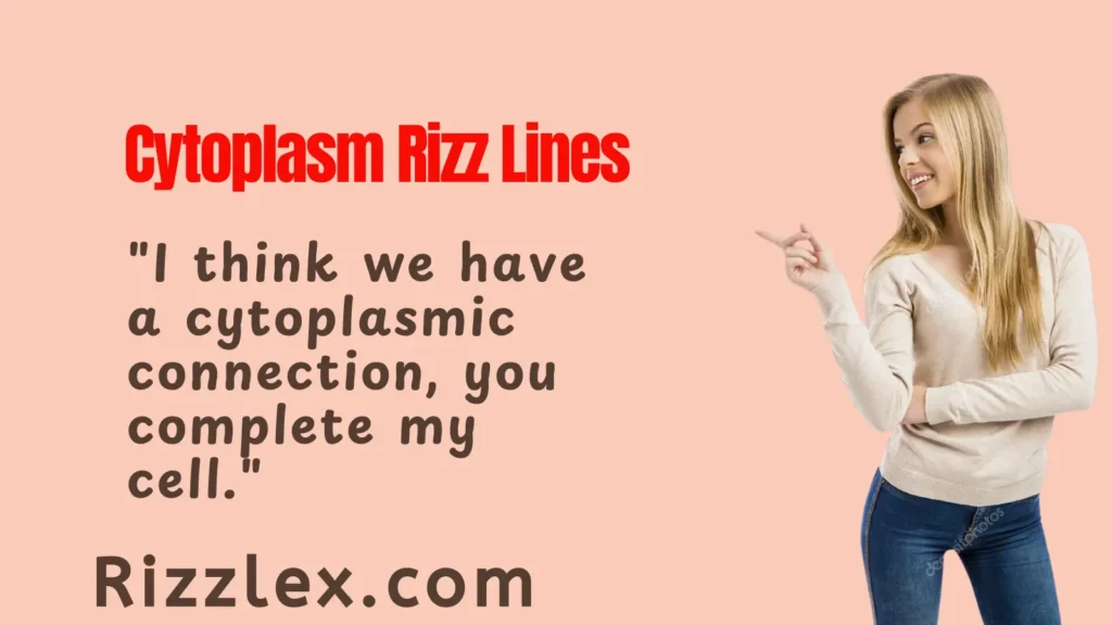 Cytoplasm Rizz Lines