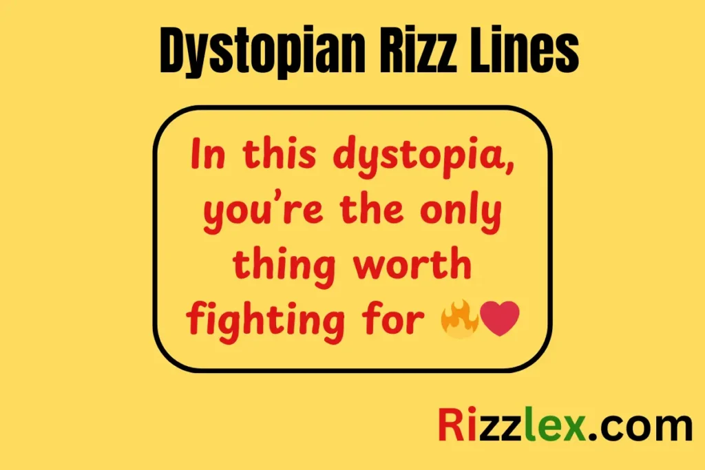 Dystopian Rizz Lines