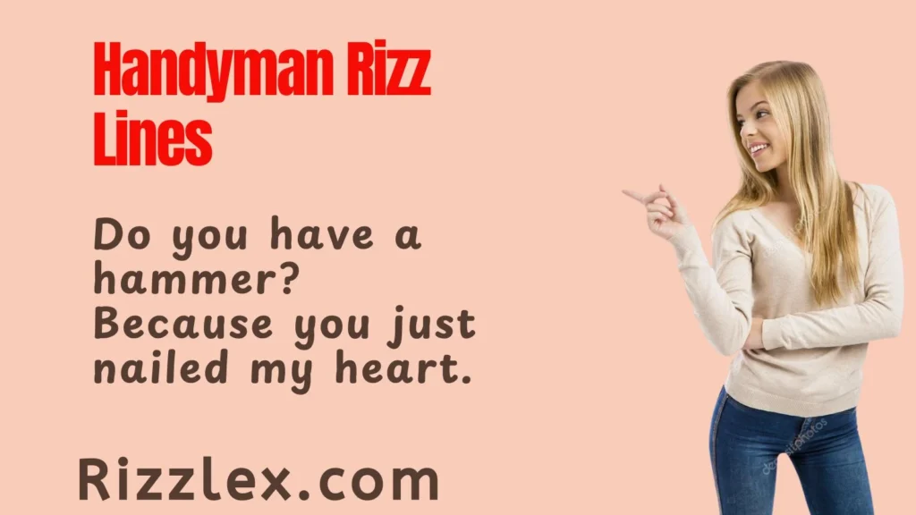 Handyman Rizz Lines