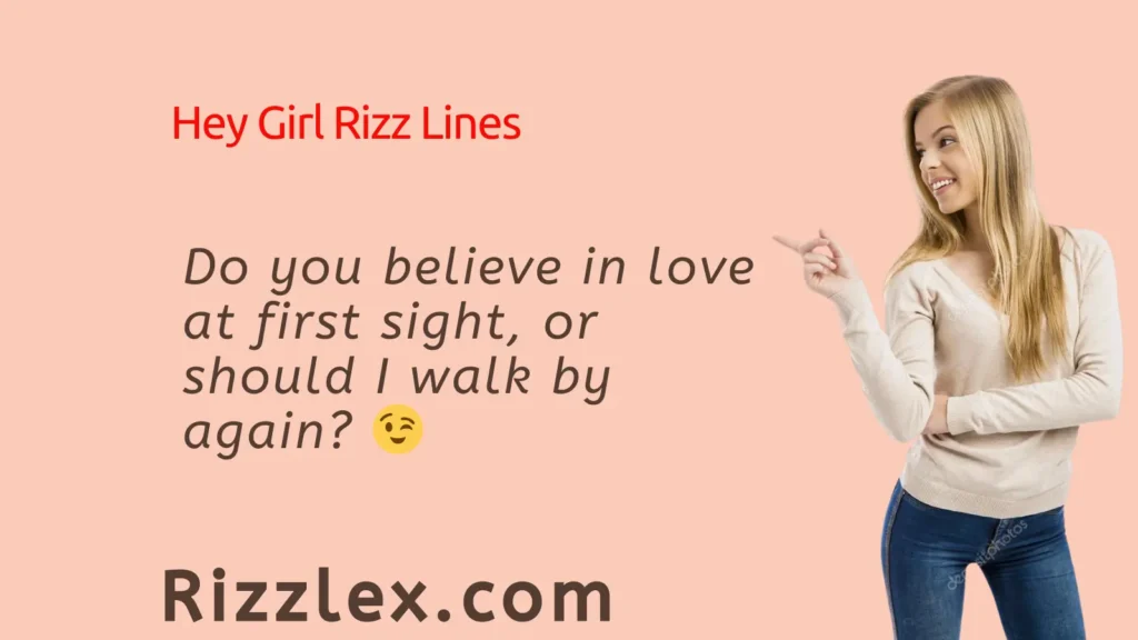 Hey Girl Rizz Lines