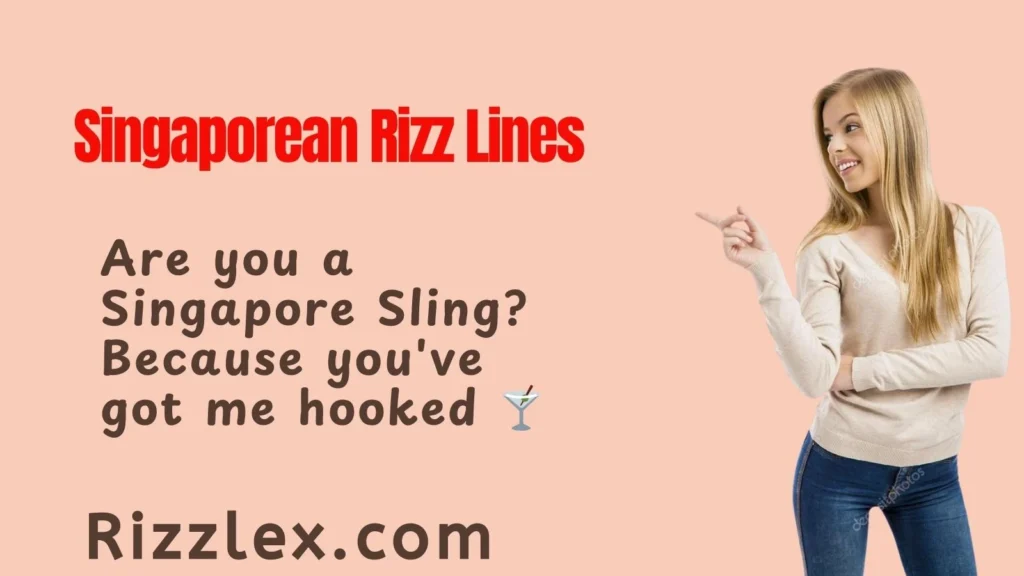 Singaporean Rizz Lines