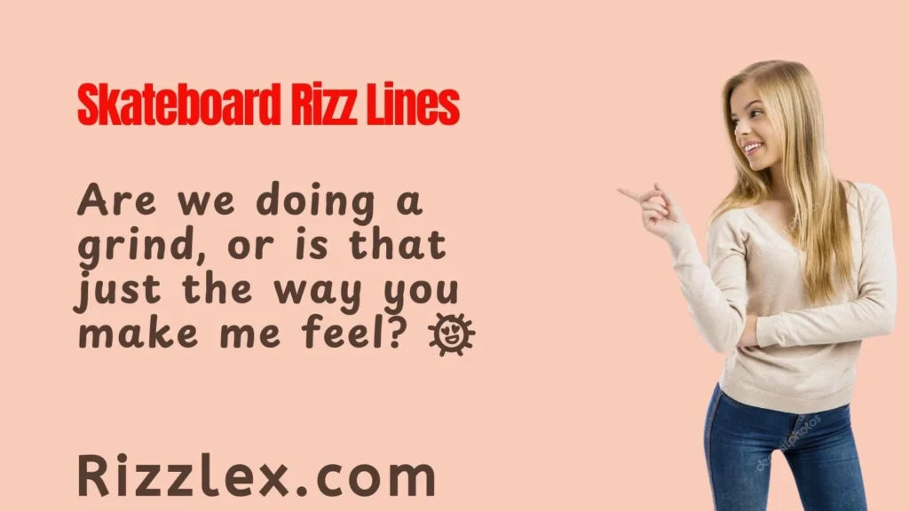 Skateboard Rizz Lines