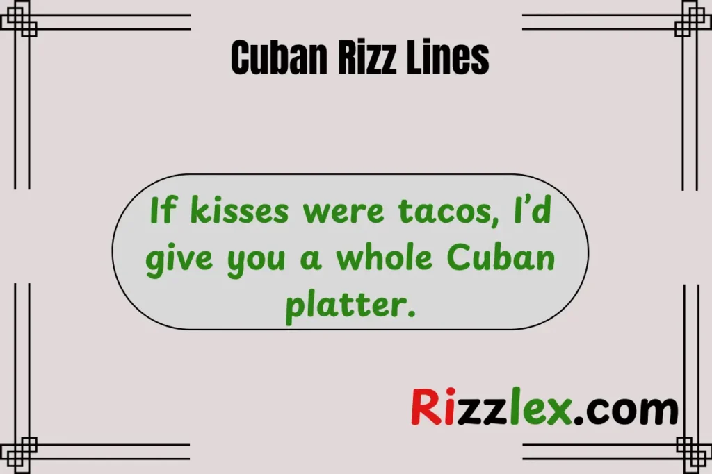 Cuban Rizz Lines