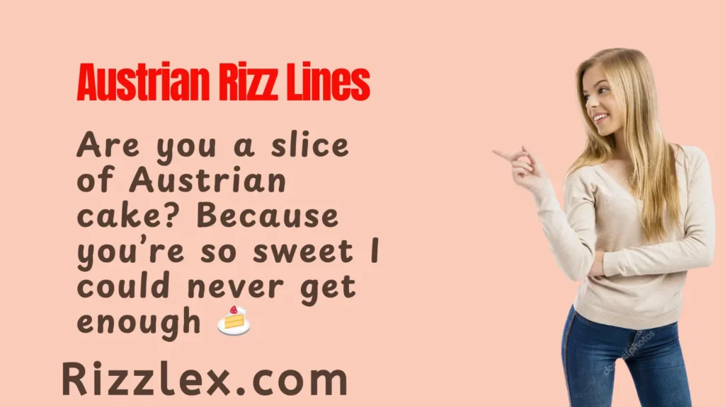 Playful and Cheeky Austrian Rizz Lines
