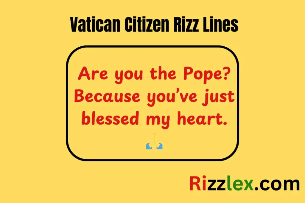 Vatican Citizen Rizz Lines