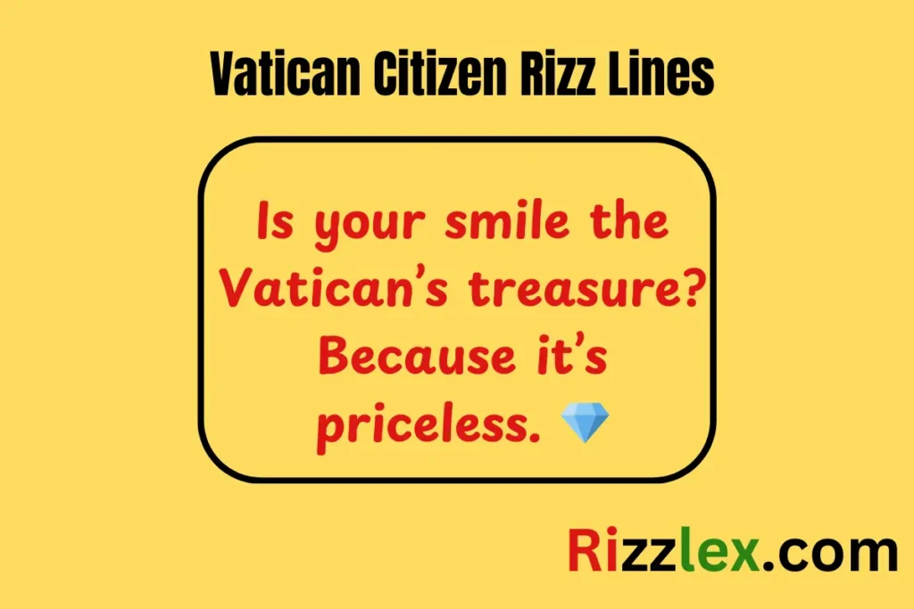 Vatican Citizen Rizz Lines