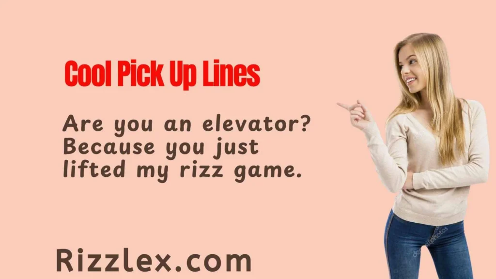 Cool Pick Up Lines