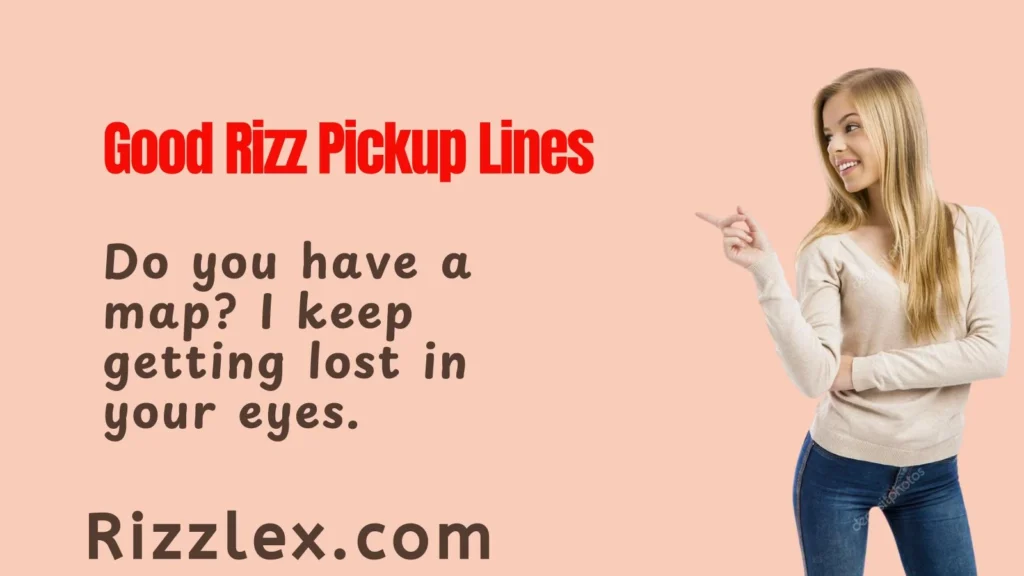 Good Rizz Pickup Lines