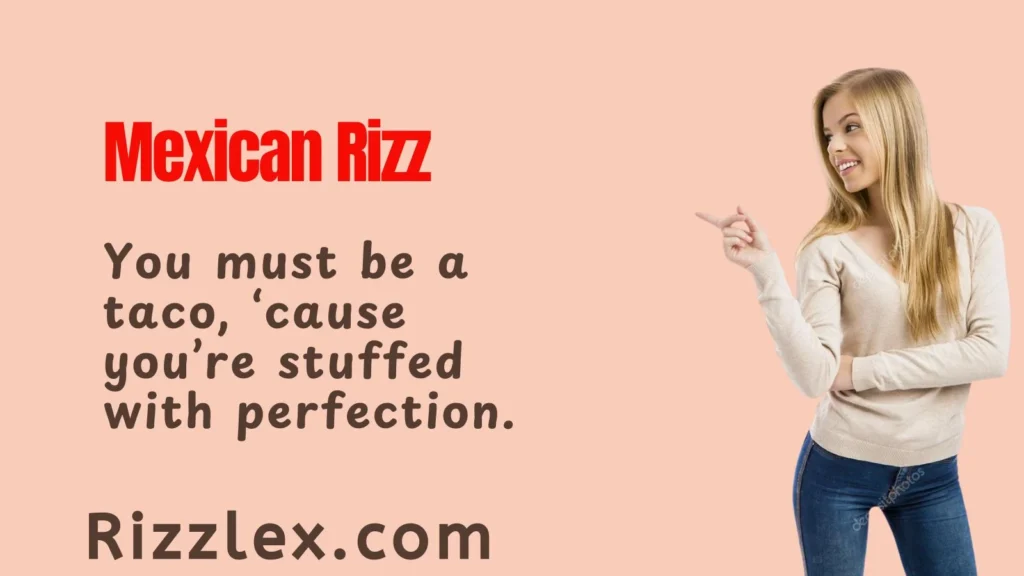 Mexican Rizz