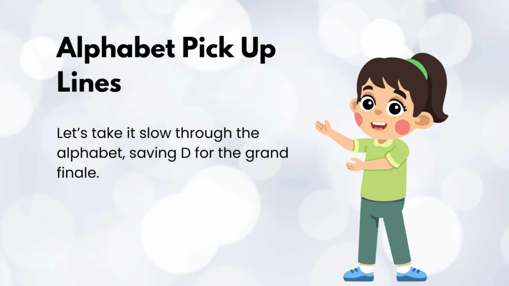 Alphabet Pick Up Lines