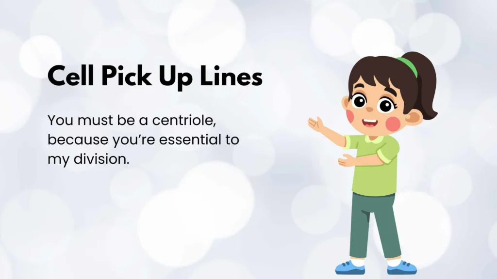Cell Pick Up Lines