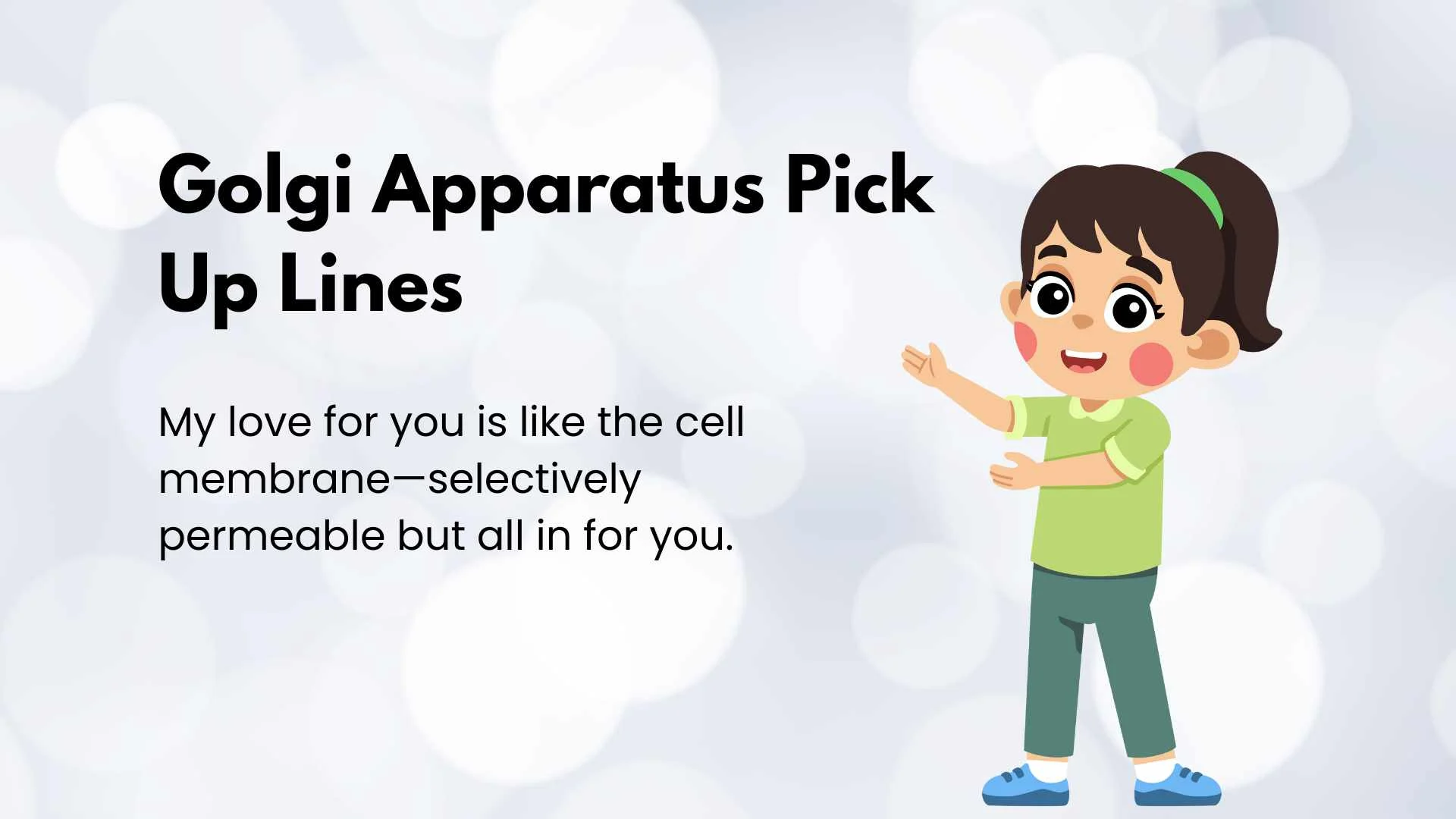 Golgi Apparatus Pick Up Lines