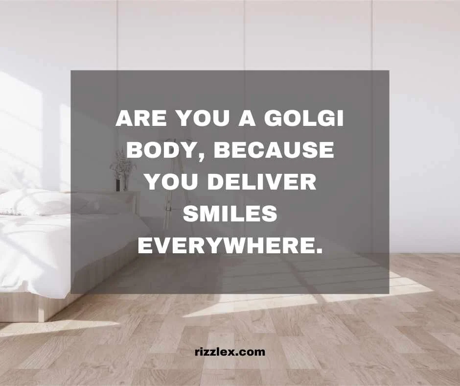 golgi body pick up lines school appropriate