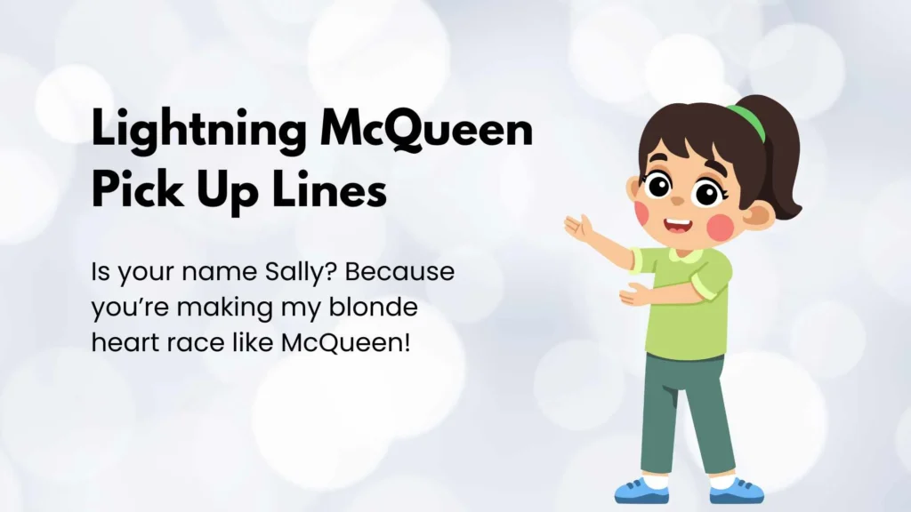 Lightning McQueen Pick Up Lines