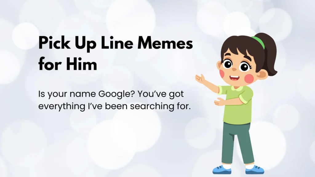 Pick Up Line Memes for Him