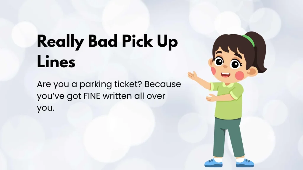 Really Bad Pick Up Lines