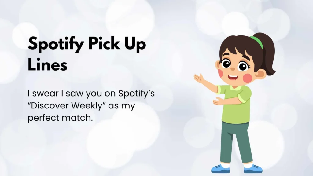 Spotify Pick Up Lin