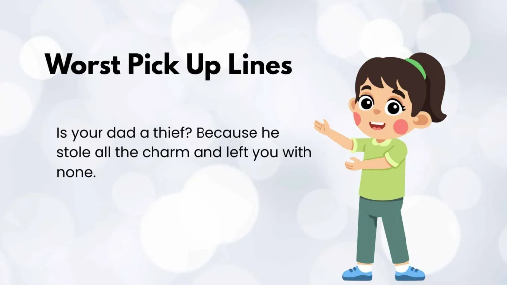 Worst Pick Up Lines