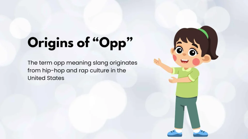 Origins of “Opp”