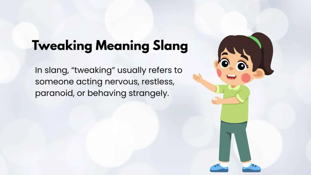 Tweaking Meaning Slang