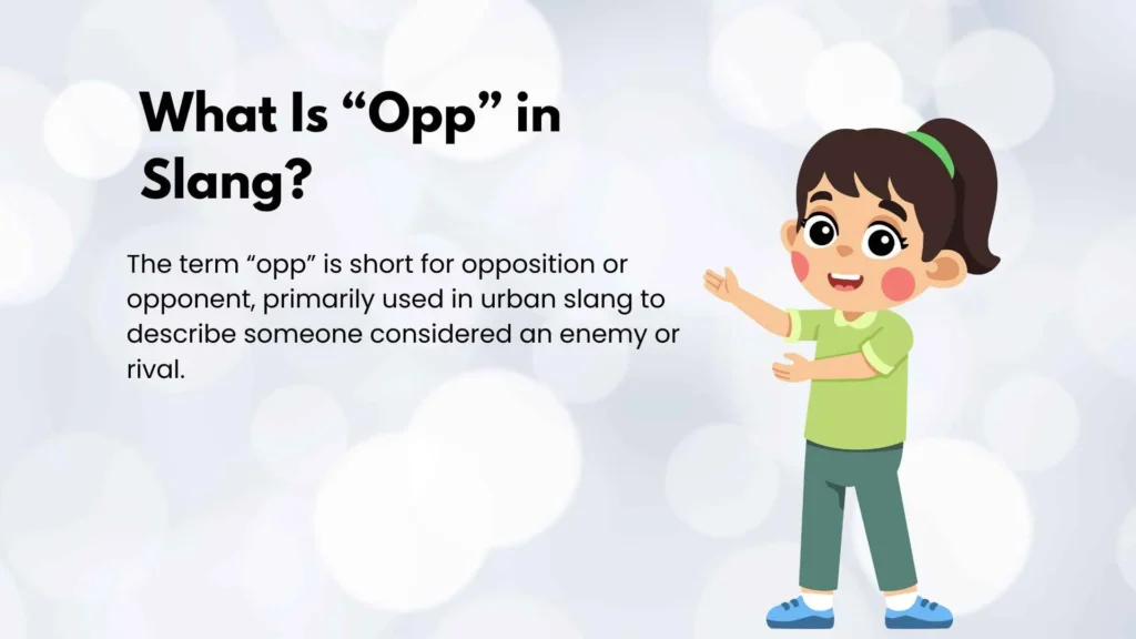 What Is “Opp” in Slang