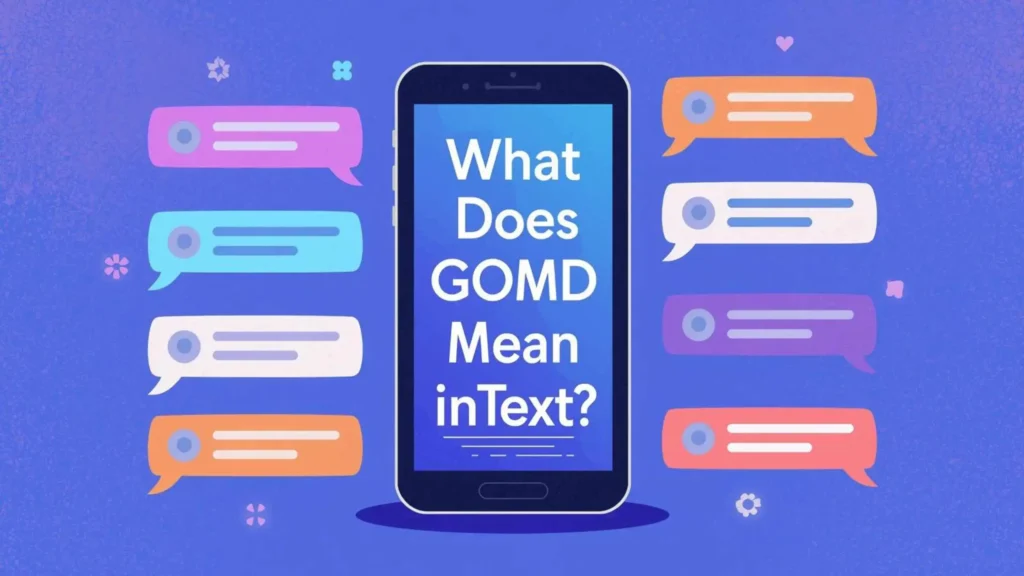 What Does GOMD Mean in Text