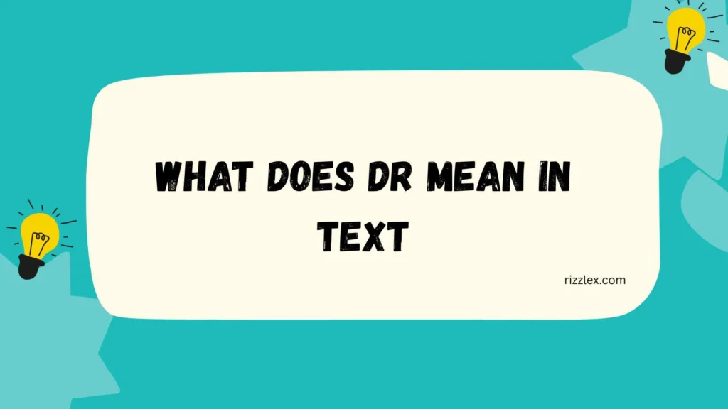 what does dr mean in text