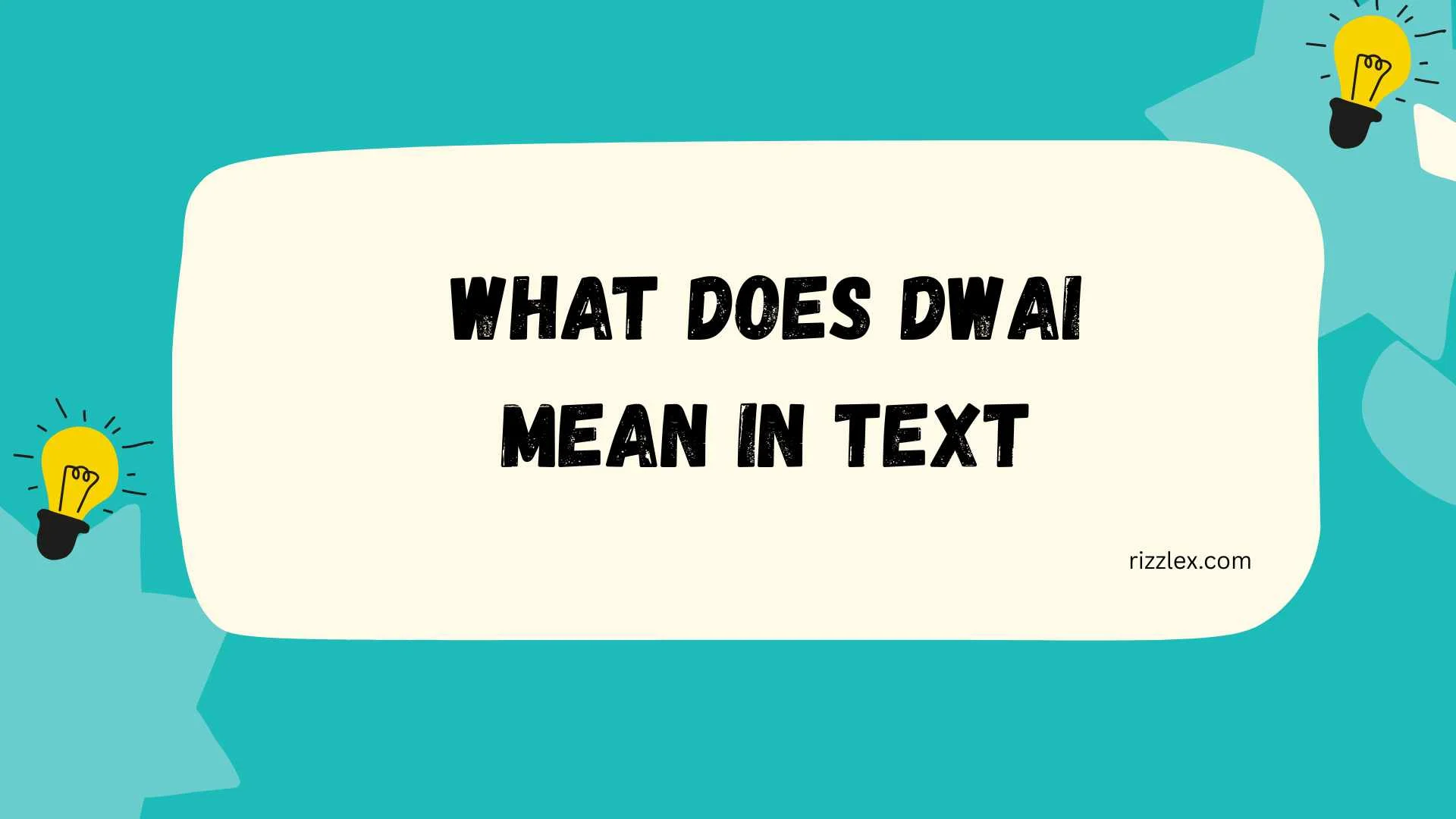 What Does DWAI Mean in Text