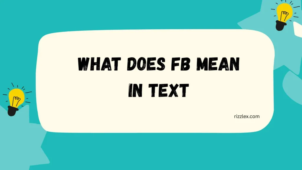 What Does FB Mean in Text