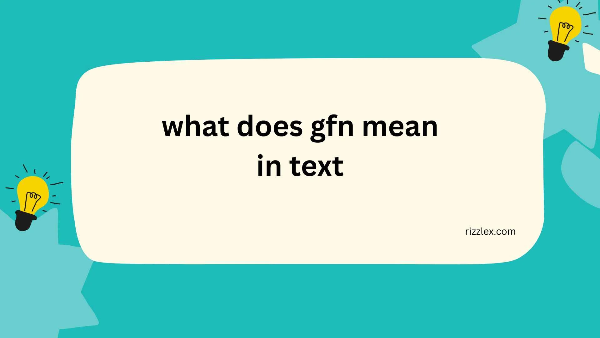 what does gfn mean in text