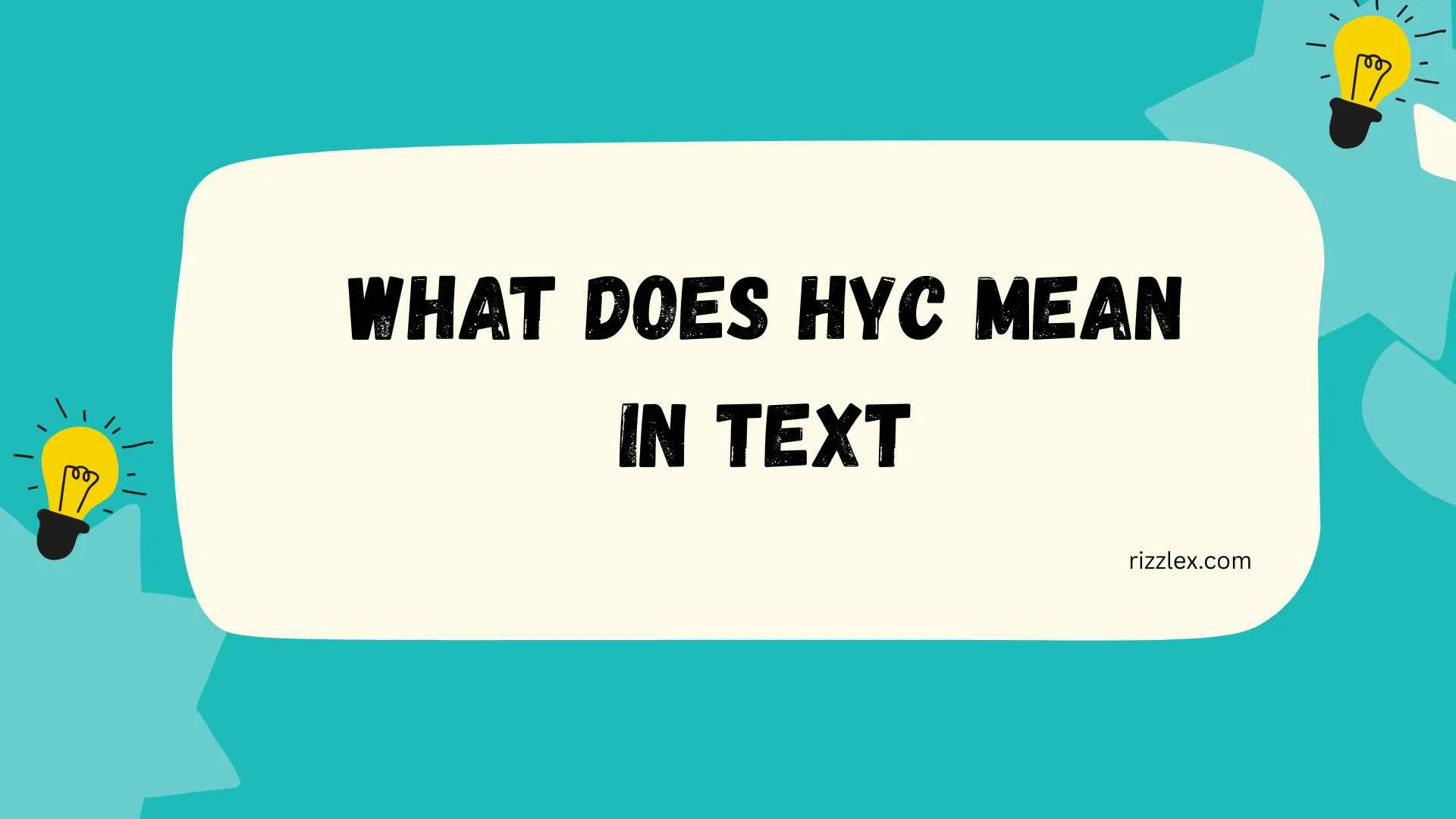 what does hyc mean in text