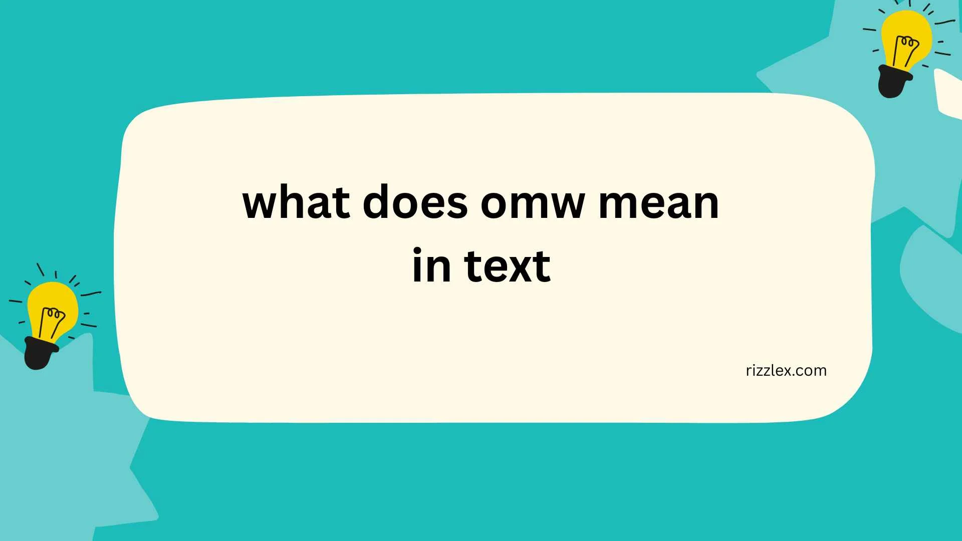 what does omw mean in text