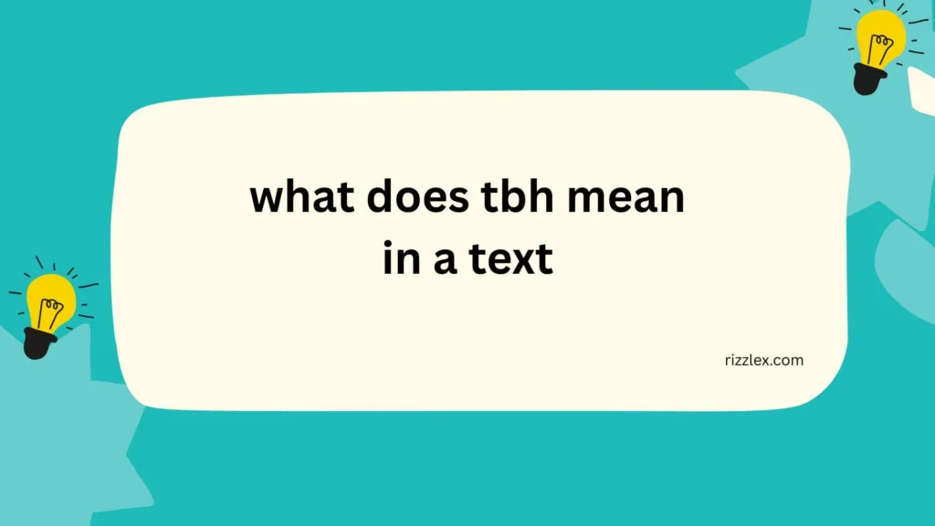 what does tbh mean in a text