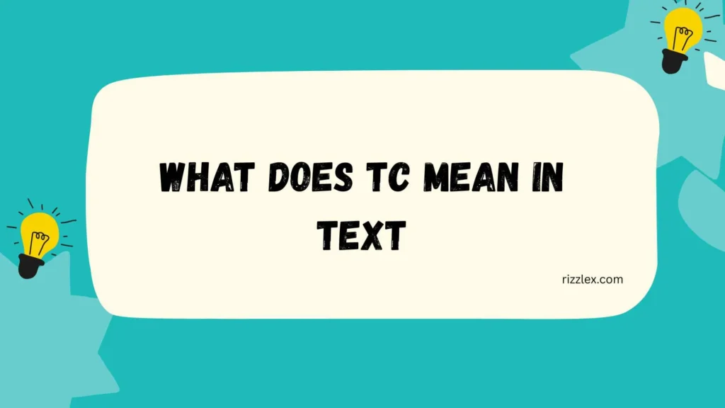 what does tc mean in text